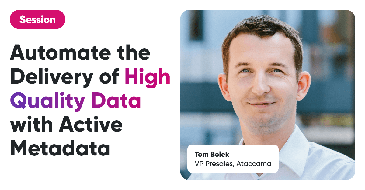 Automate the Delivery of High Quality Data with Active Metadata