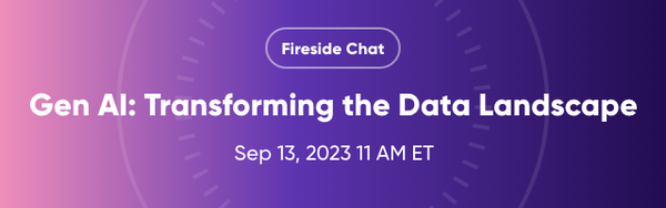 Gen AI: Transforming the Data Landscape Fireside Chat
